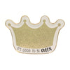 (41670) Home Decor Queen Glitter Tray, 3.00 Inch, Our Name Is Mud 6002230